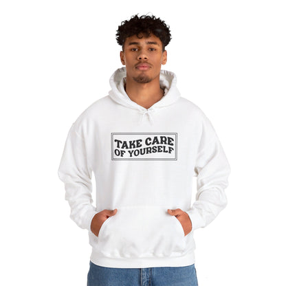 Take Care Of Yourself - Hooded Sweatshirt