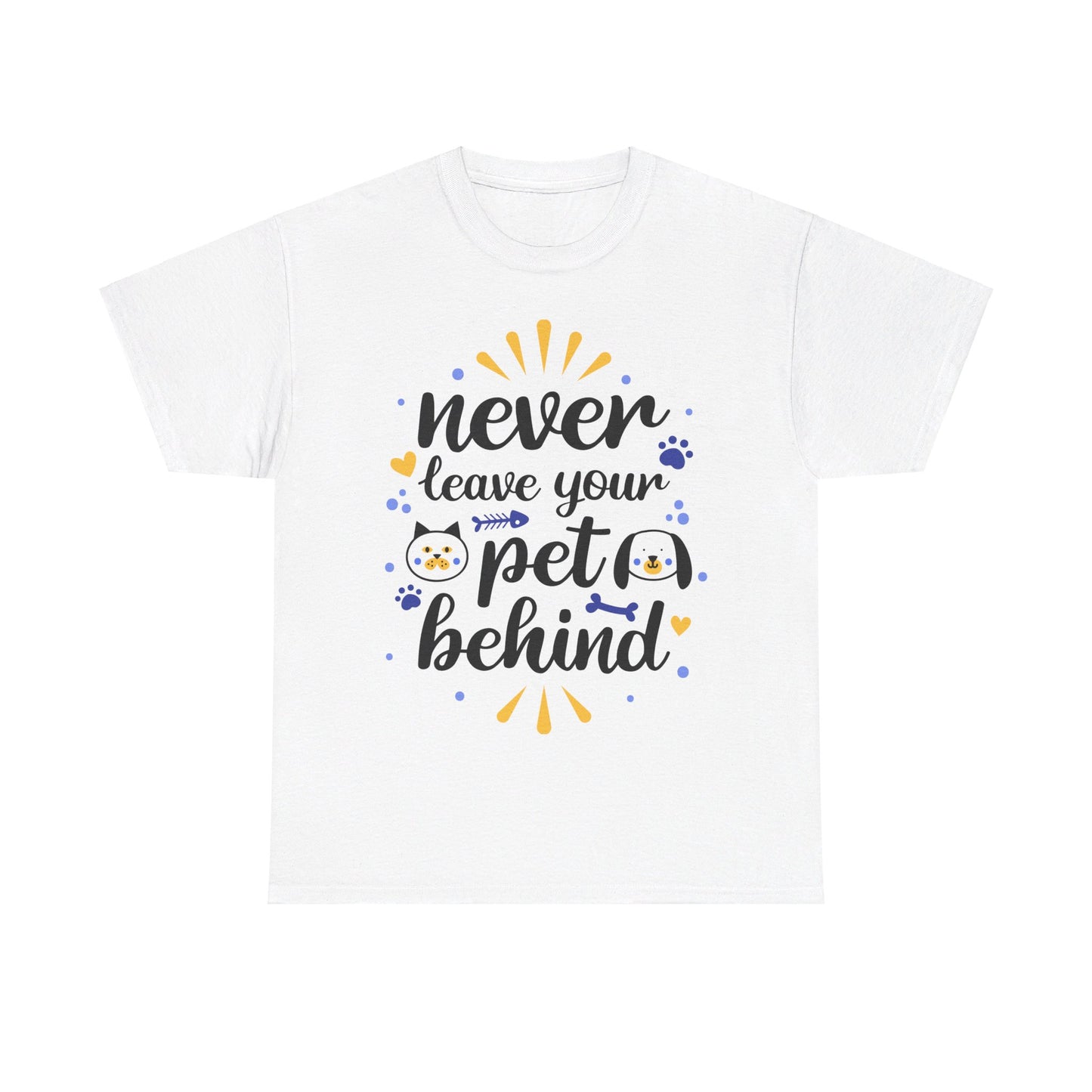 Never Leave Your Pet Behind T-Shirt