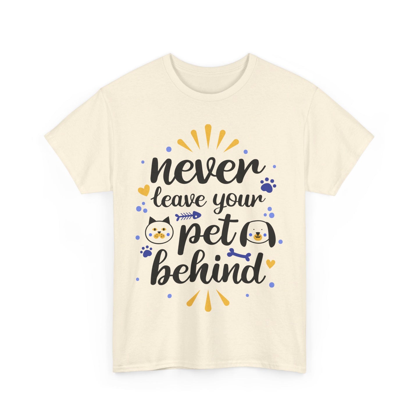 Never Leave Your Pet Behind T-Shirt