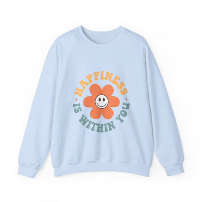 Happiness Is Within You - Sweatshirt