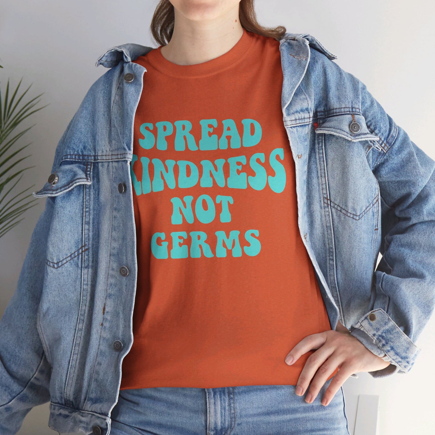 Spread Kindness Not Germs - T-Shirt