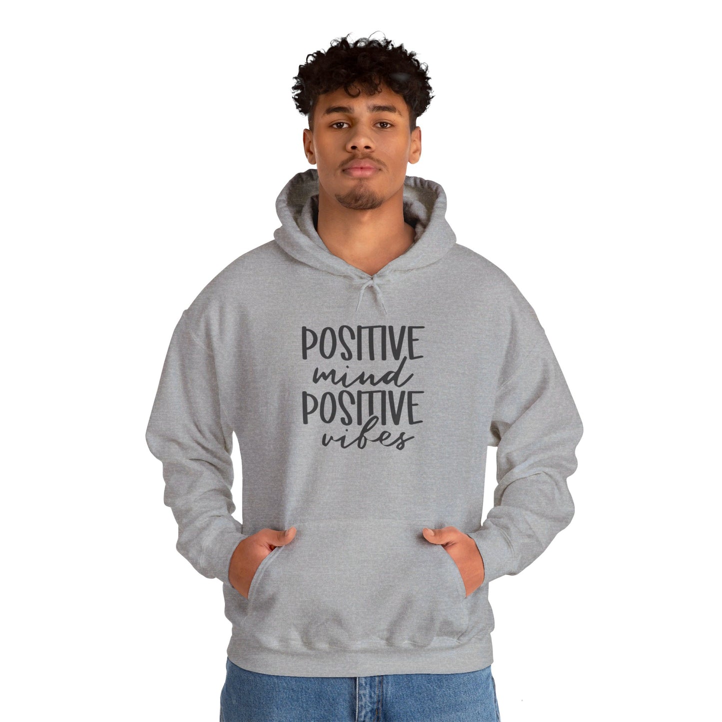 Positive Mind Positive Vibes - Hooded Sweatshirt