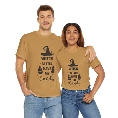 Witch better have my candy - T-Shirt