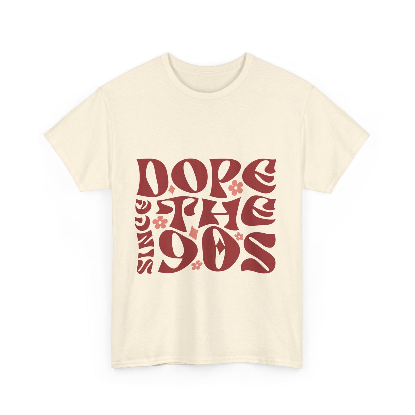 DopesinceThe90s T-Shirt