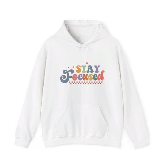 Stay Focused - Hooded Sweatshirt