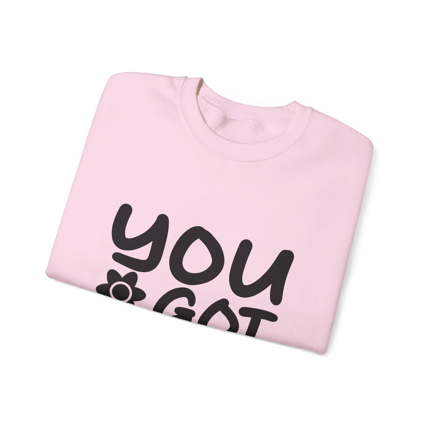 You Got This - Crewneck Sweatshirt