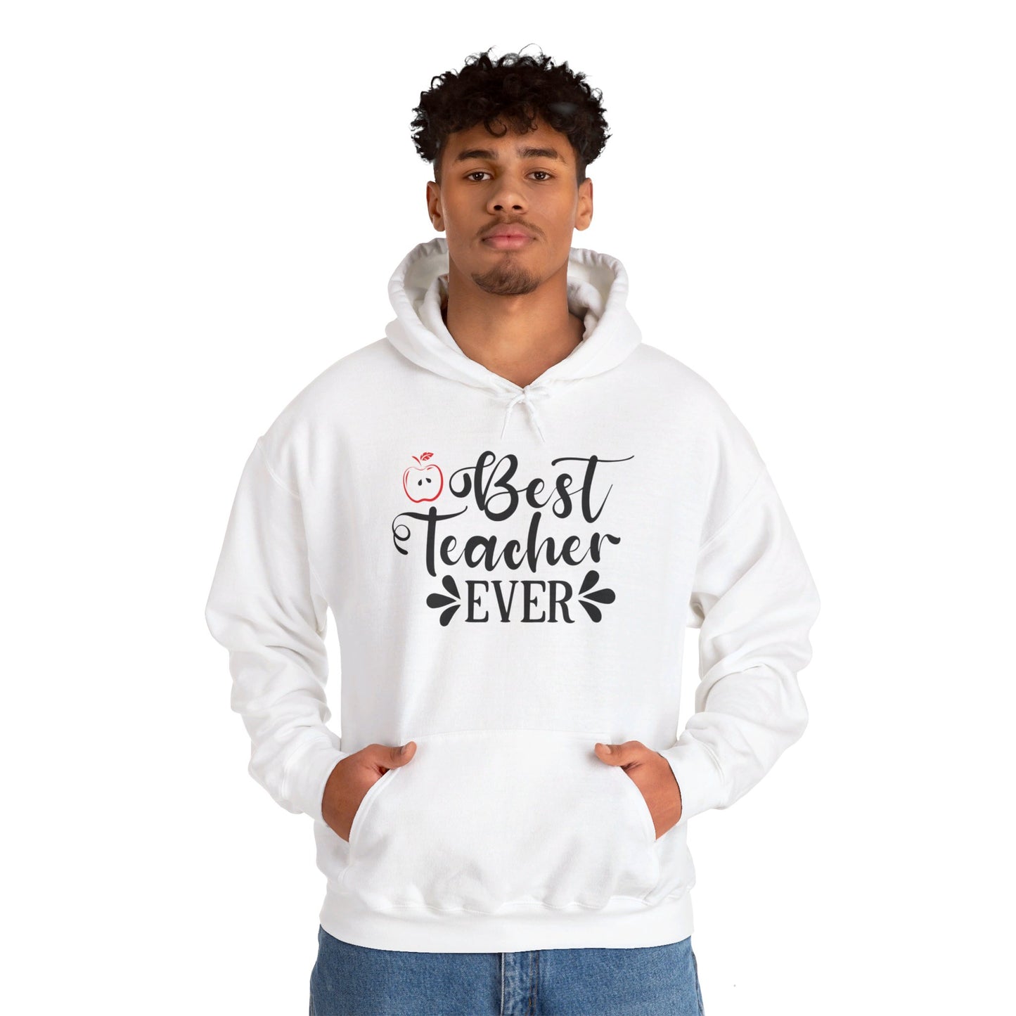 Best Teacher Ever - Hooded Sweatshirt