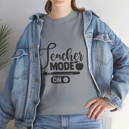 Teacher Mode On - T-Shirt