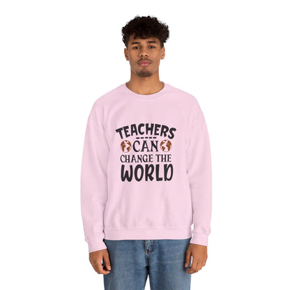 Teachers Can Change The World - Sweatshirt