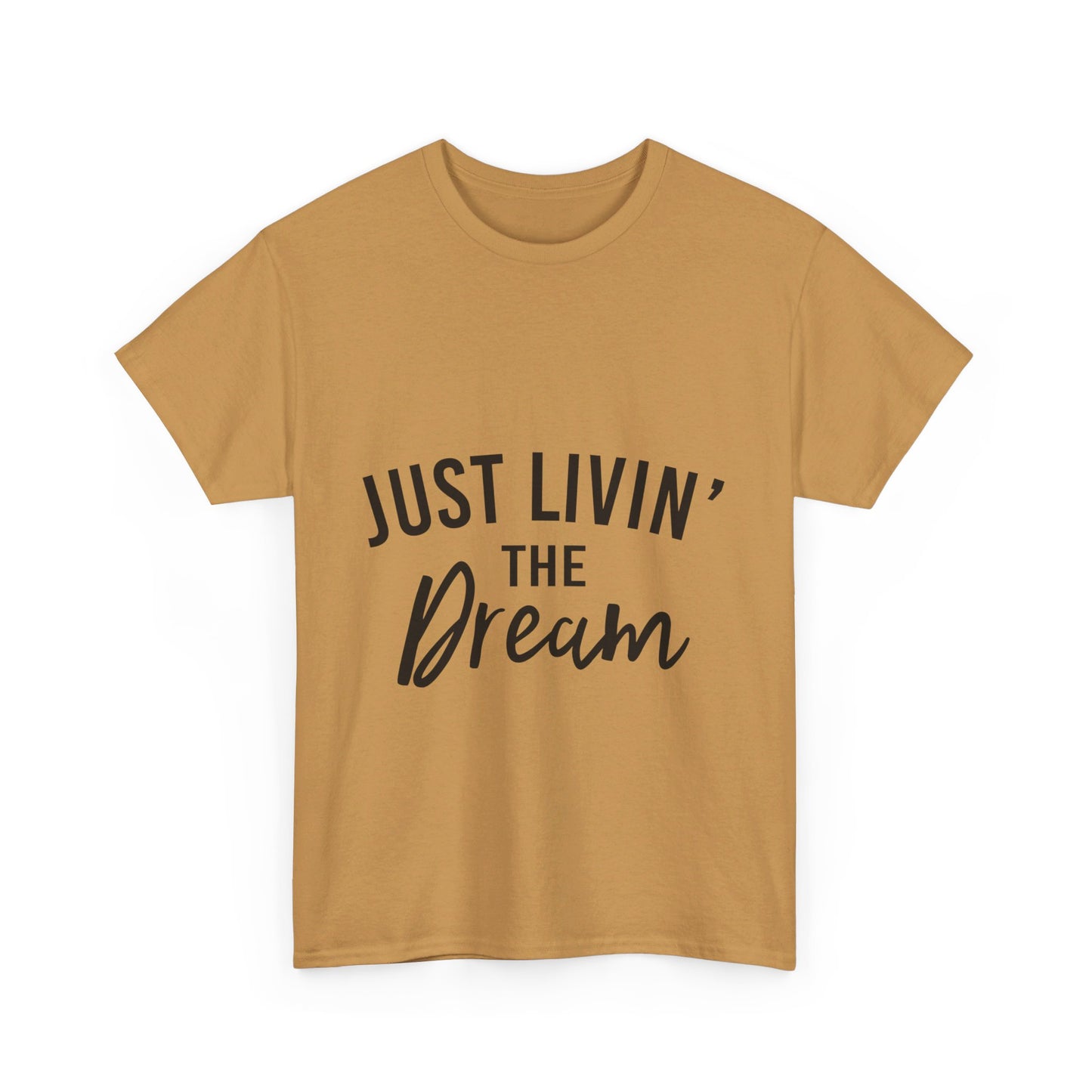 Livin' the Dream T-Shirt