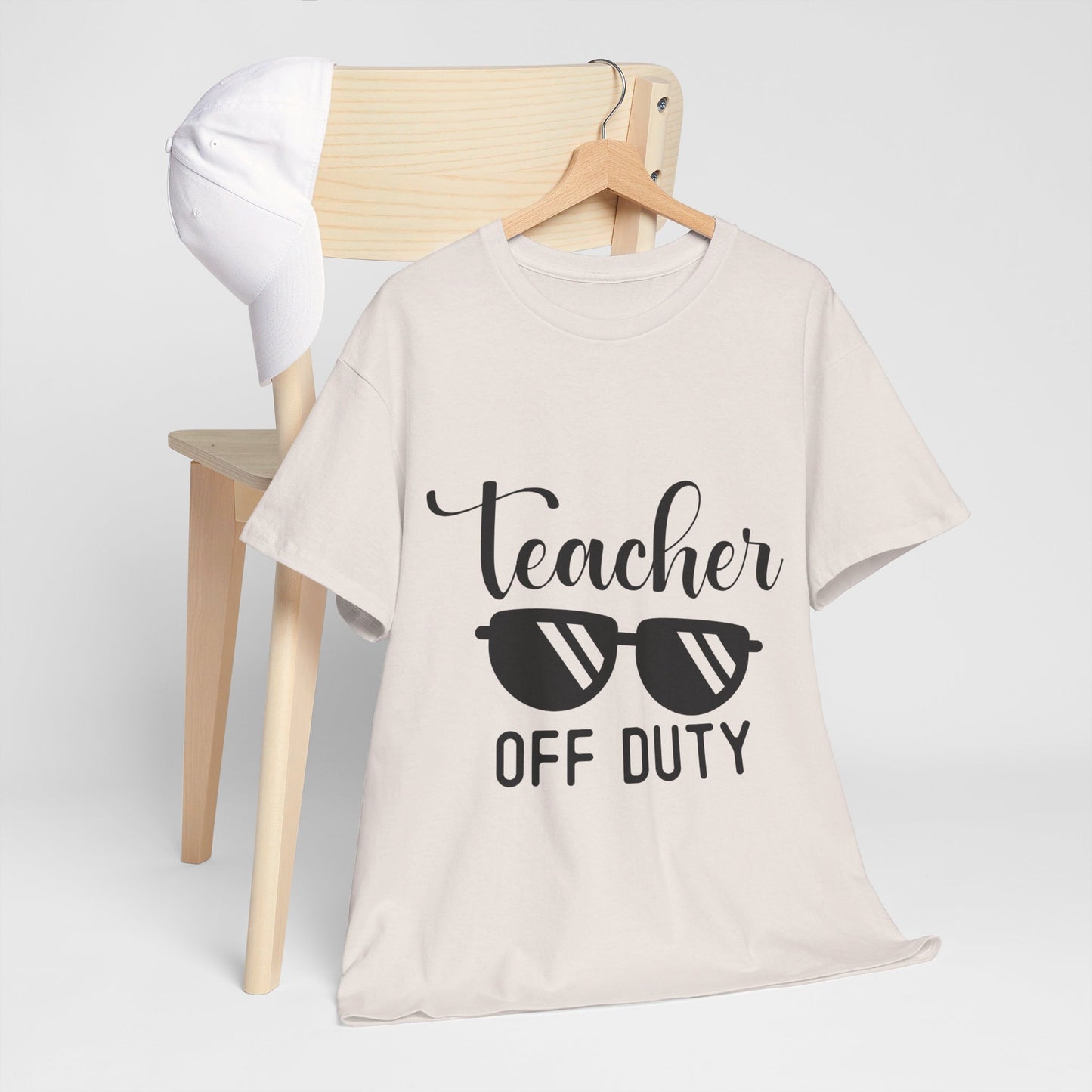 Teacher Off Duty - T-Shirt