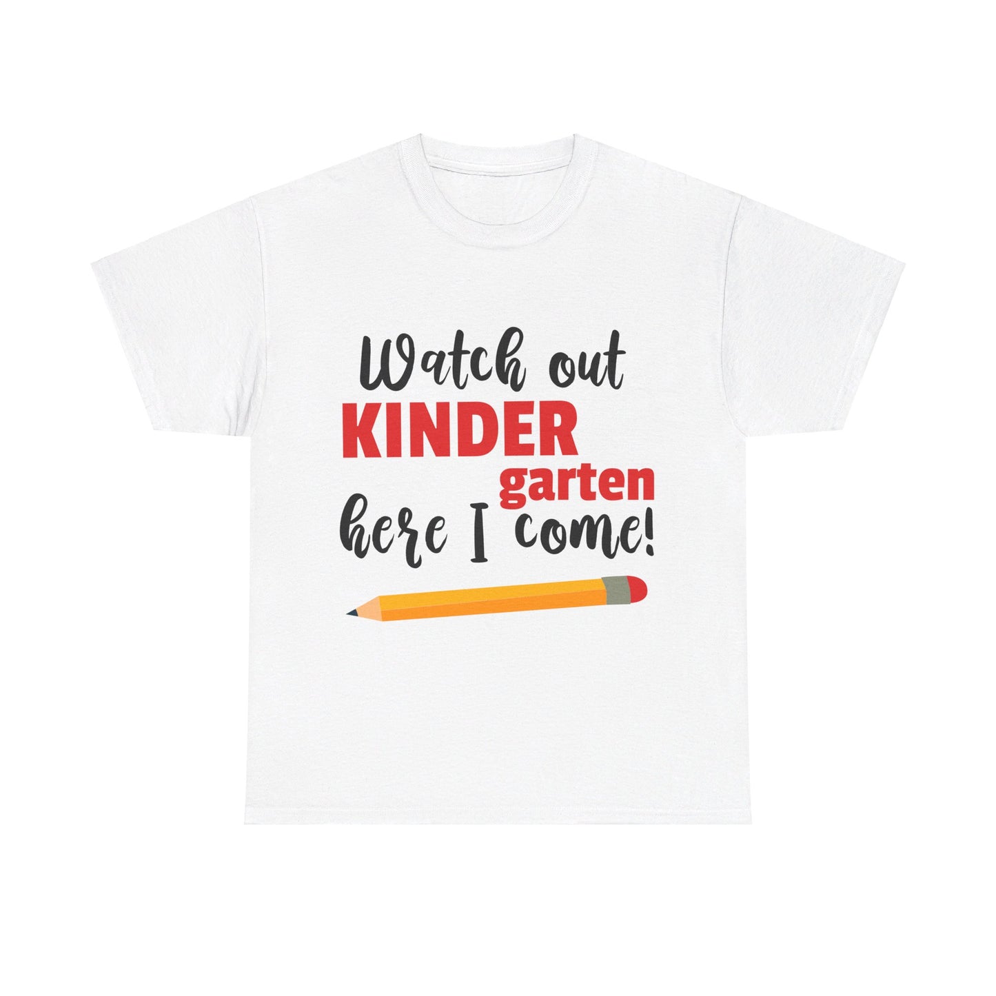 Watch Out Here I Come - Kindergarten T-Shirt