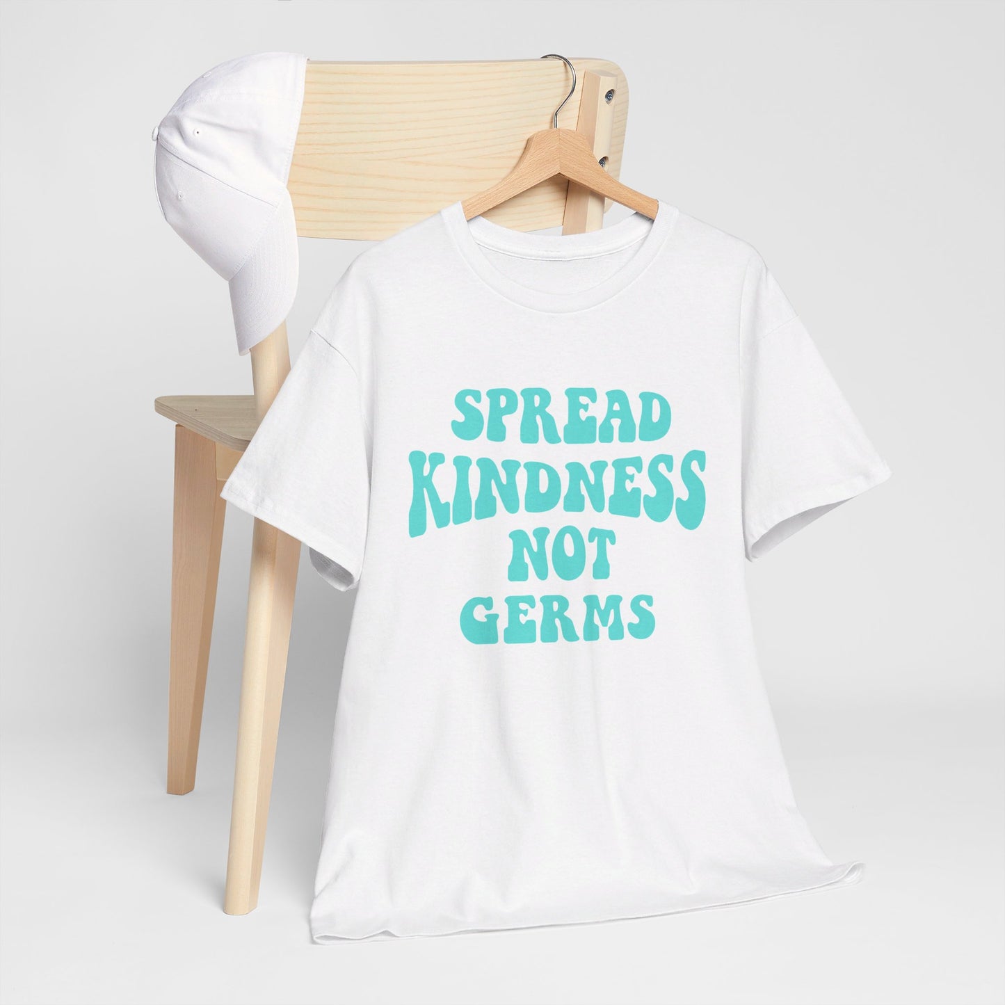 Spread Kindness Not Germs - T-Shirt