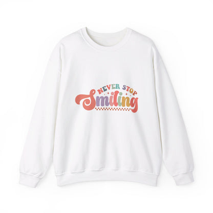 Never Stop Smiling - Sweatshirt