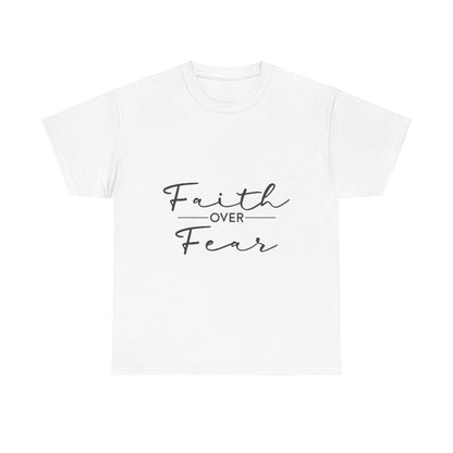 Copy of Faith Over Fear T-Shirt