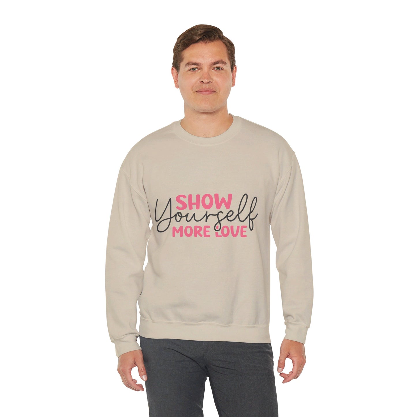 Show Yourself More Love 1 - Sweatshirt