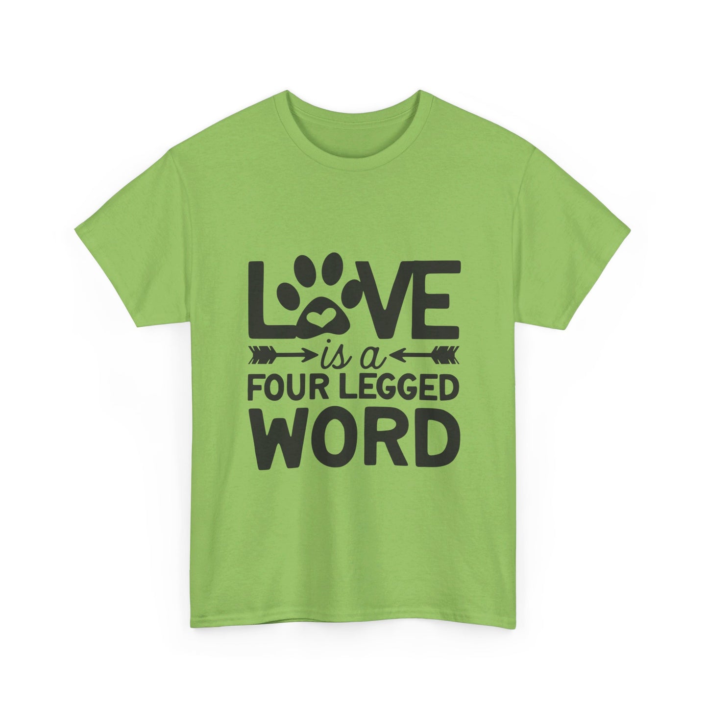 Love Is a Four-Legged Word T-Shirt