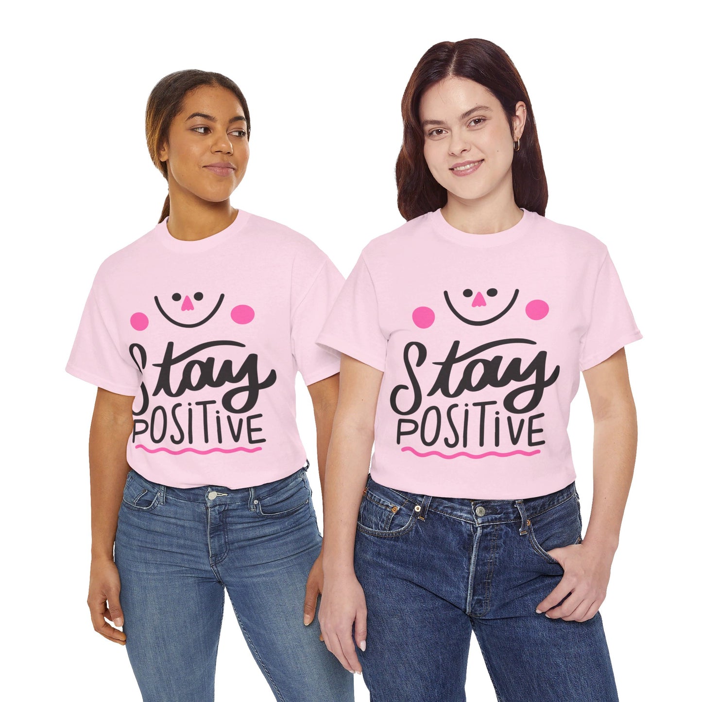 Stay Positive-T-Shirt