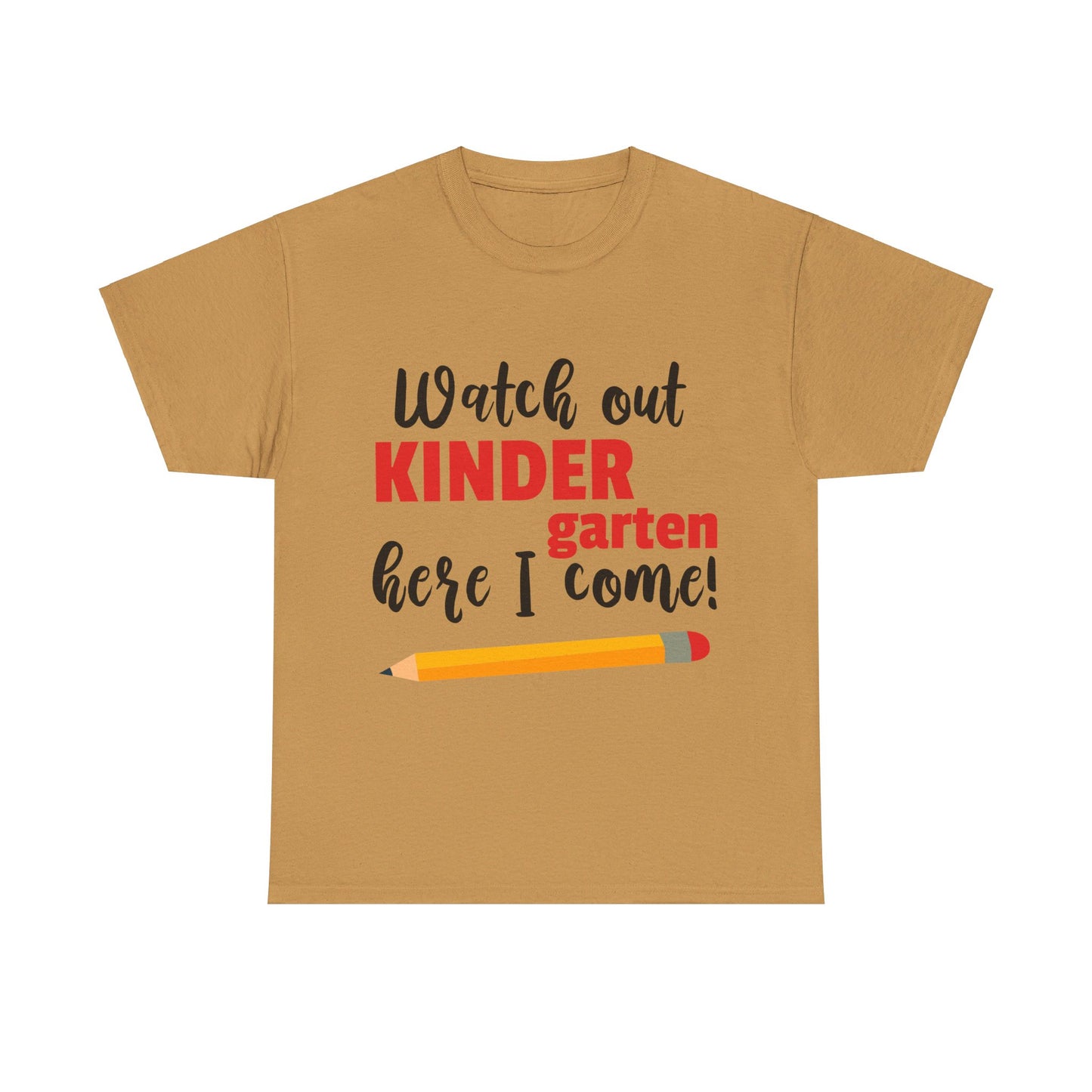 Watch Out Here I Come - Kindergarten T-Shirt