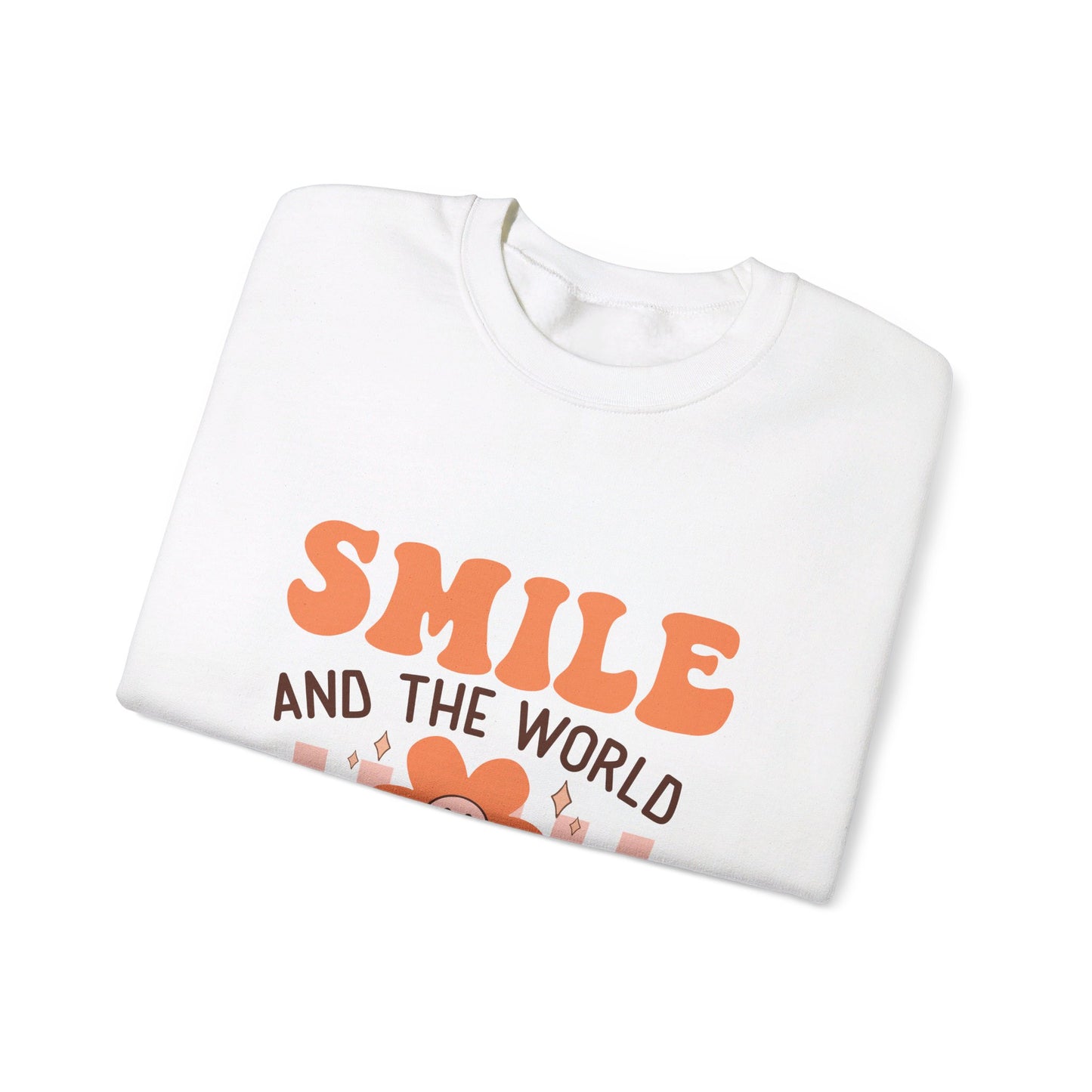 Smile And The World Smiles With You - Sweatshirt