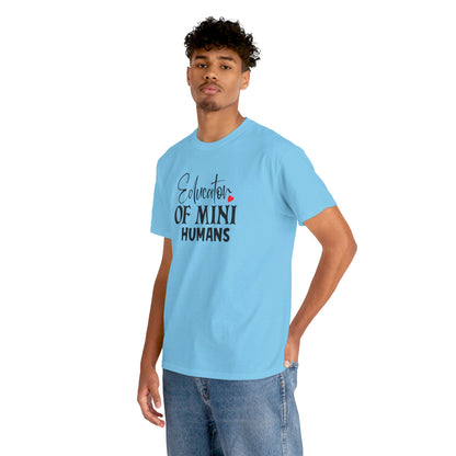 Educator Of Mini Humans - T-Shirt