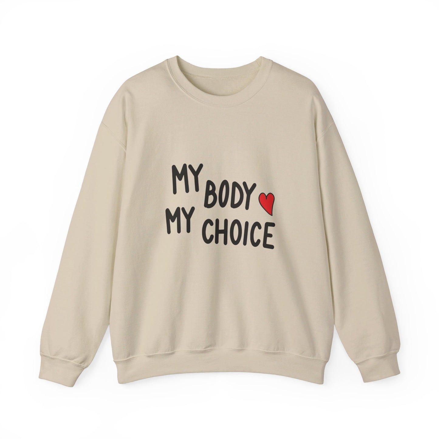 My Body, My Choice - Sweatshirt