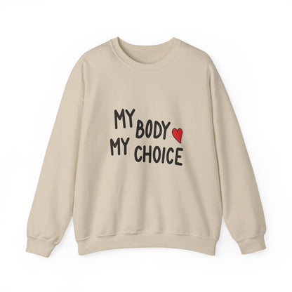 My Body, My Choice - Sweatshirt