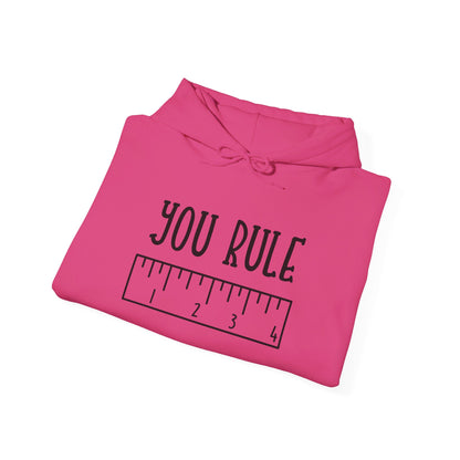 You Rule the Classroom Proudly - Hooded Sweatshirt