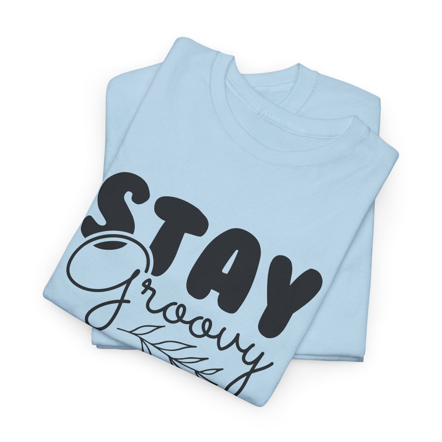 Stay Groovy, Keep the Vibes - T-Shirt