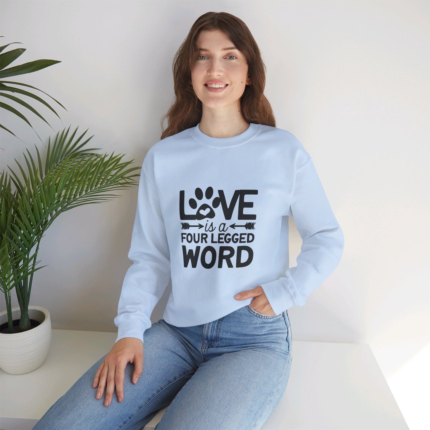 Love Is A Four Legged Word - Sweatshirt