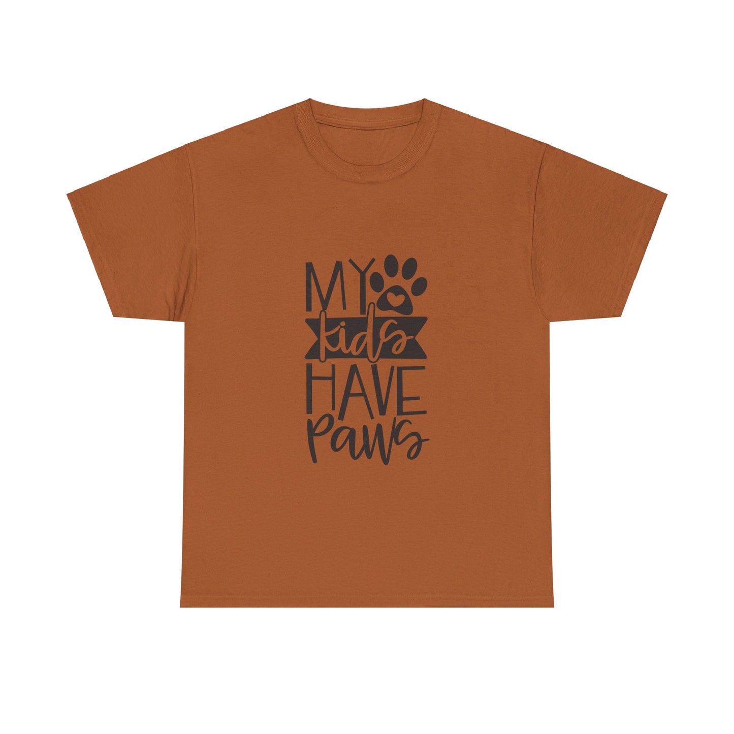 My Kids Have Paws T-Shirt