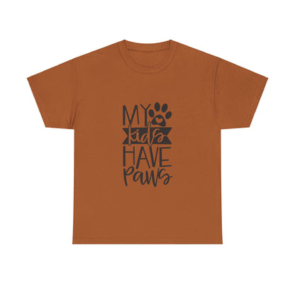 My Kids Have Paws T-Shirt