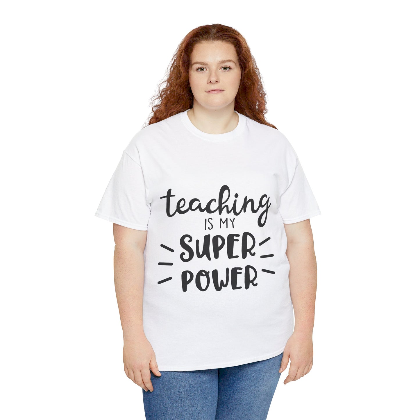 Teaching is My Super Power - T-Shirt