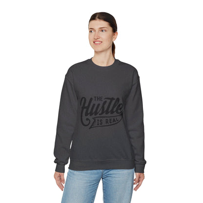 The Hustle Is Real - Sweatshirt