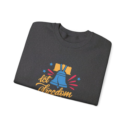 Let Freedom Ring - Sweatshirt