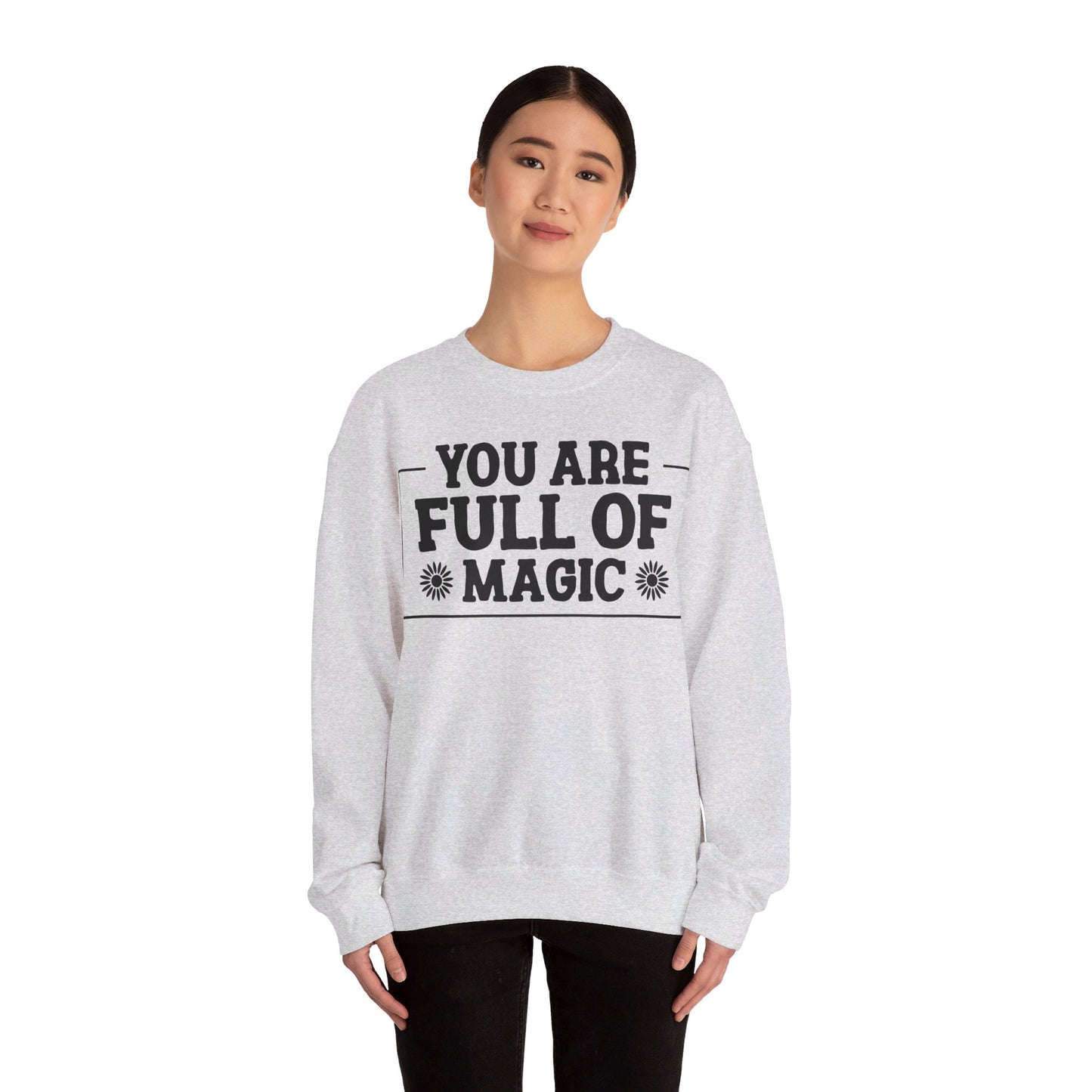 Your Full Of Magic - Crewneck Sweatshirt