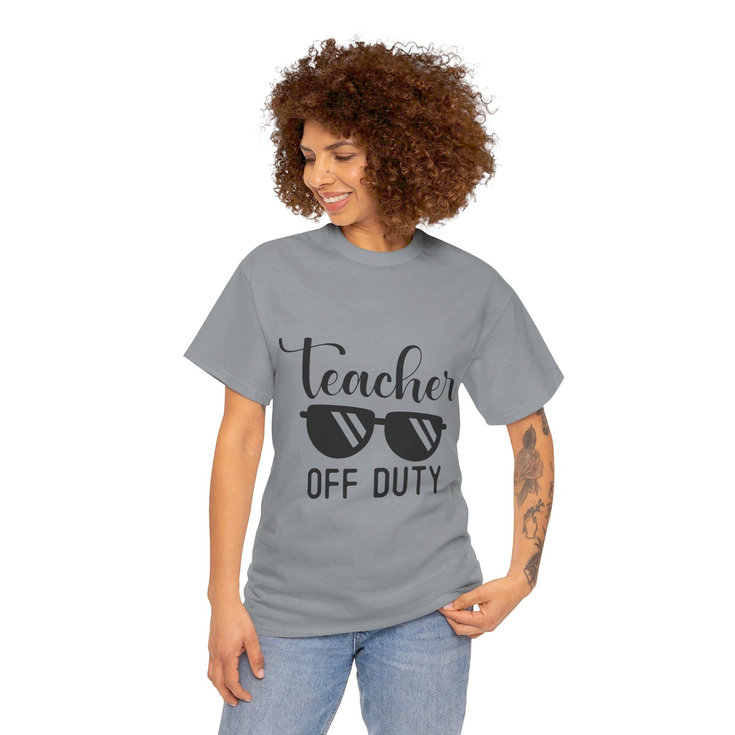 Teacher Off Duty - T-Shirt