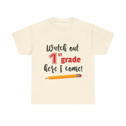 Watch Out Here I Come - 1st T-Shirt