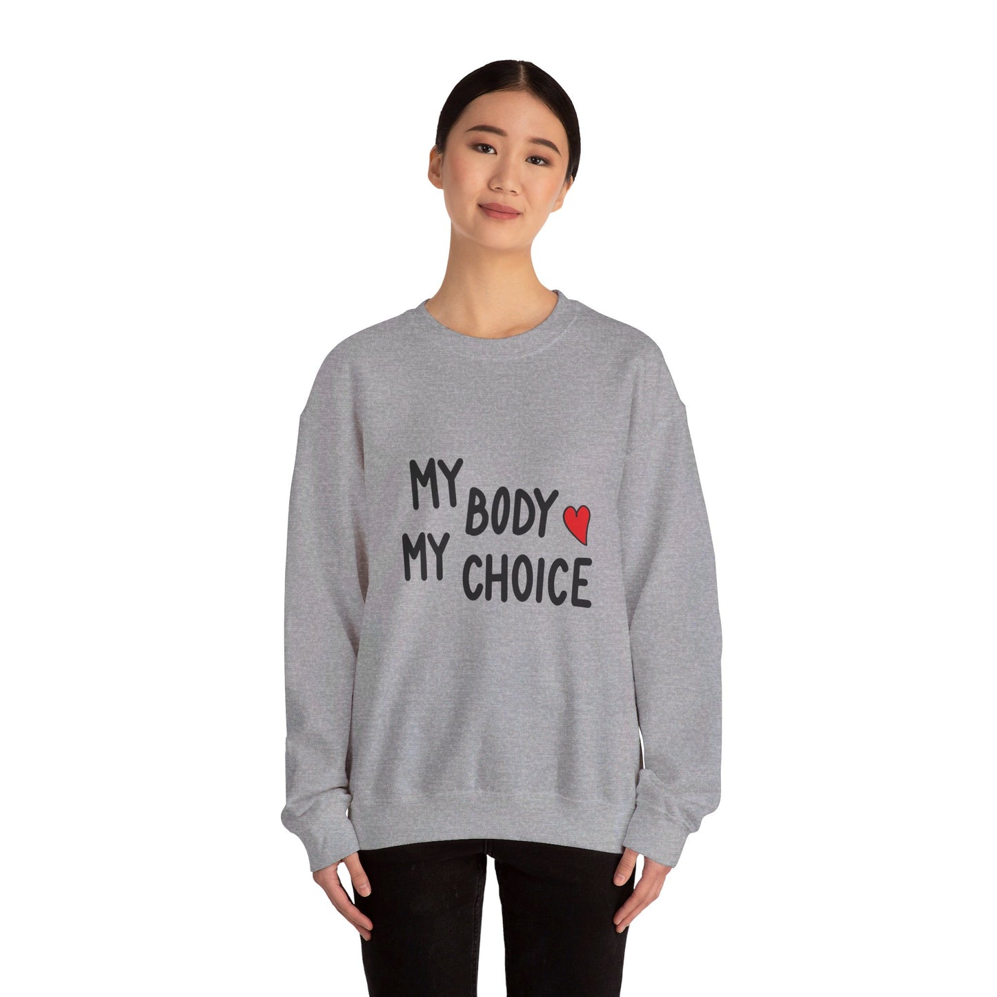 My Body, My Choice - Sweatshirt