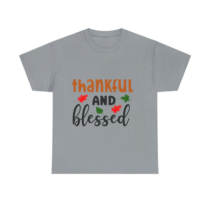 Thankful and Blessed - T-Shirt