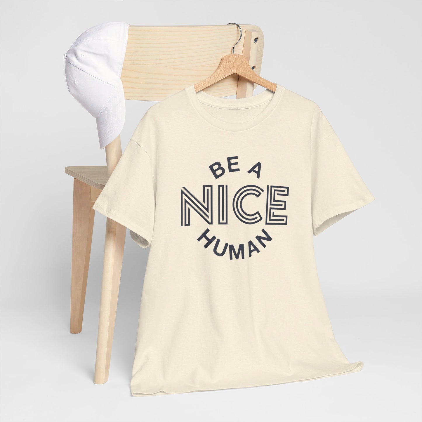 Be A Nice Human - T-Shirt