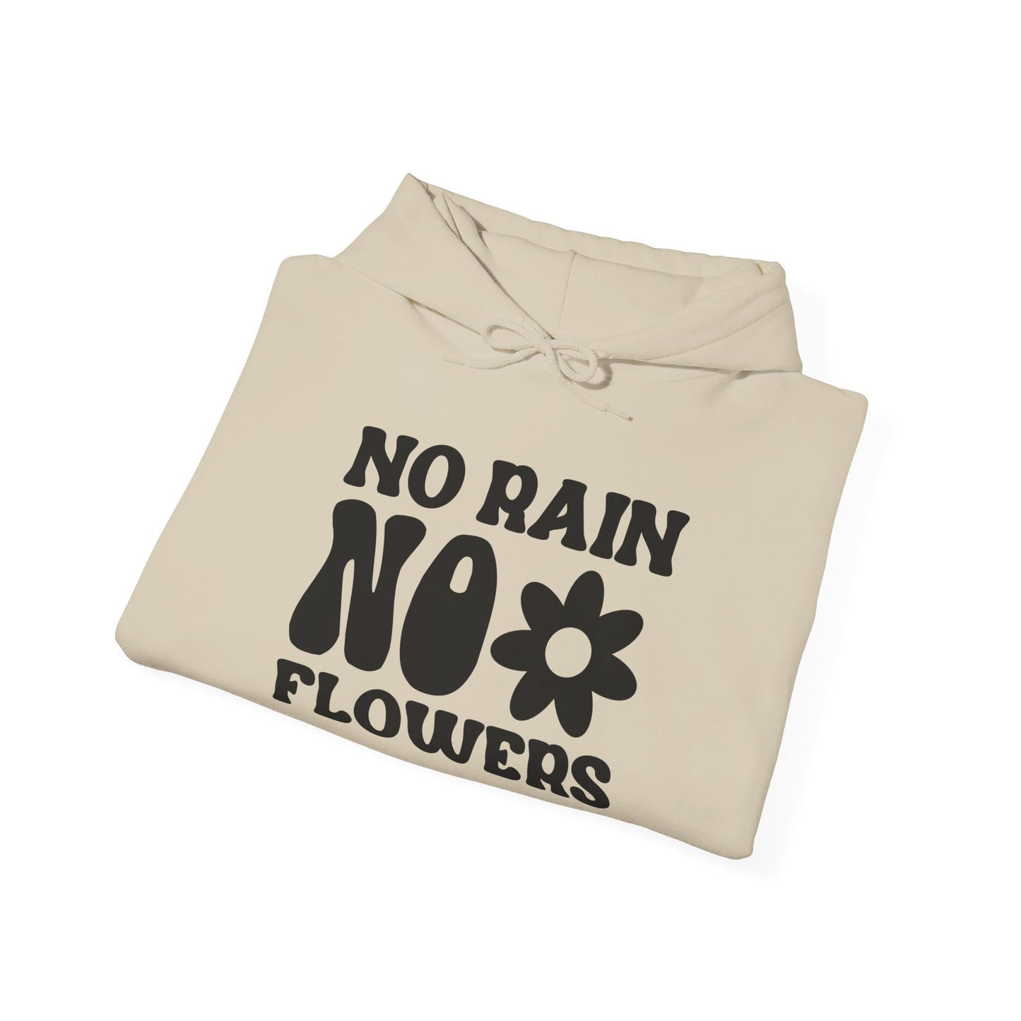 No Pain No Flowers - Hooded Sweatshirt