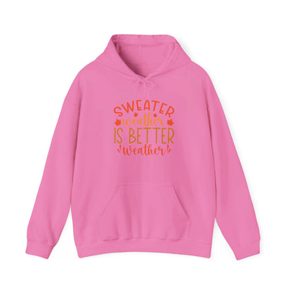 Sweater Weather Is Best Weather - Hooded Sweatshirt