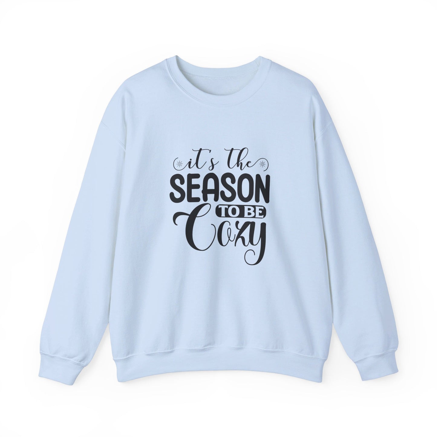 It's The Season To Be Cozy - Sweatshirt