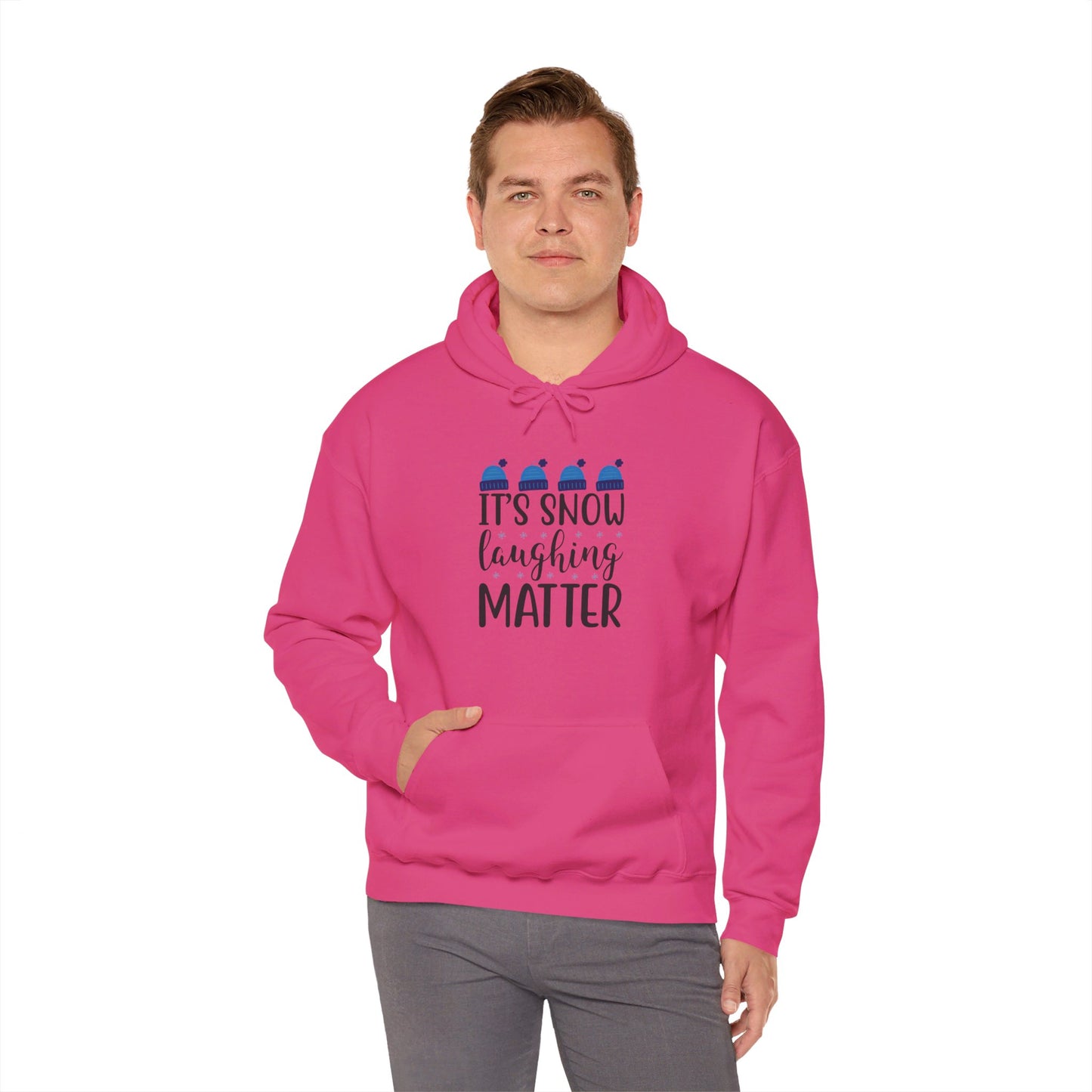 It’s Snow Laughing Matter, Seriously - Hooded Sweatshirt