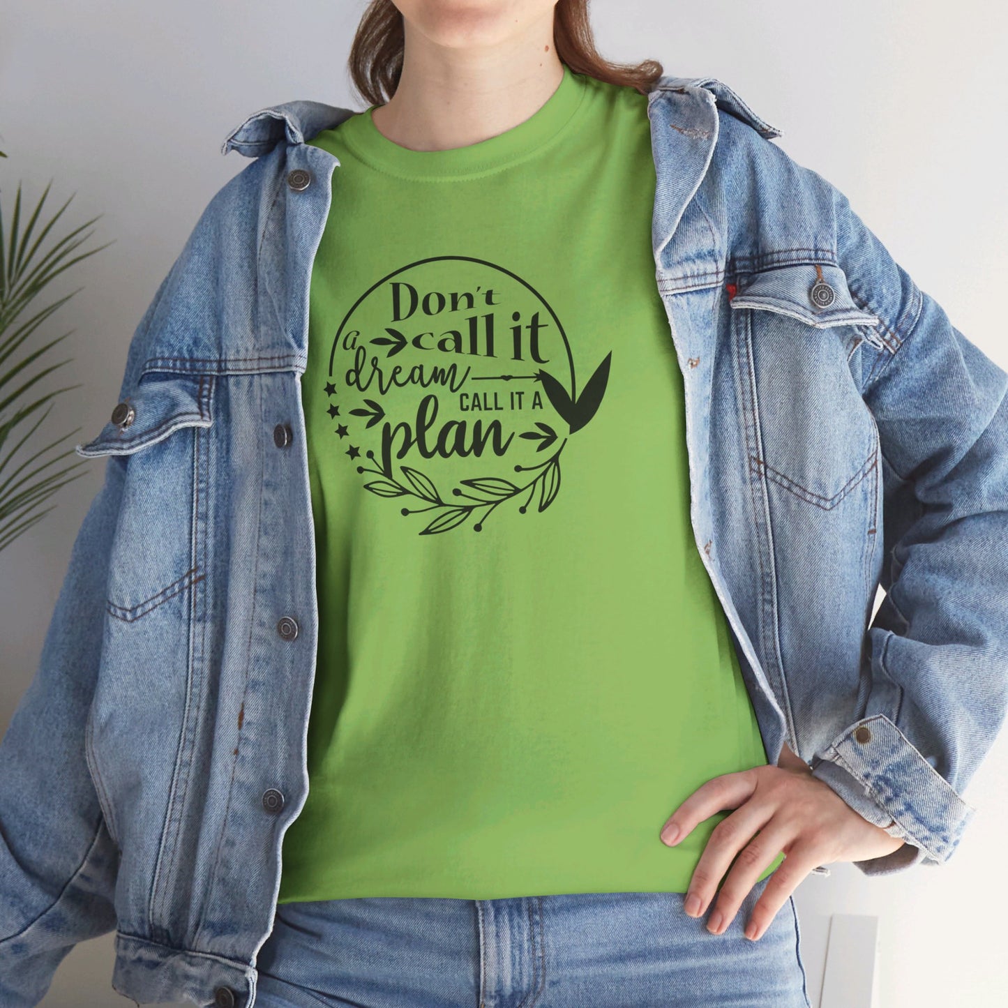 Plan, Don’t Just Dream - T-Shirt