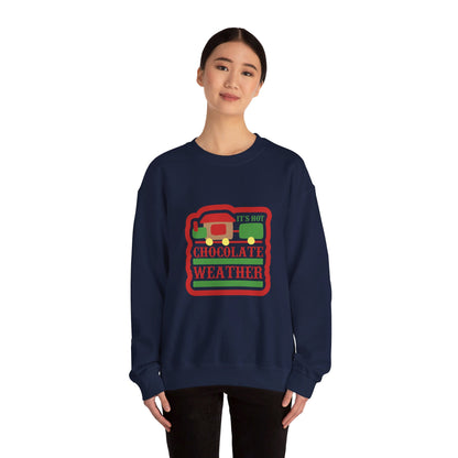 It's Hot Chocolate Weather - Sweatshirt