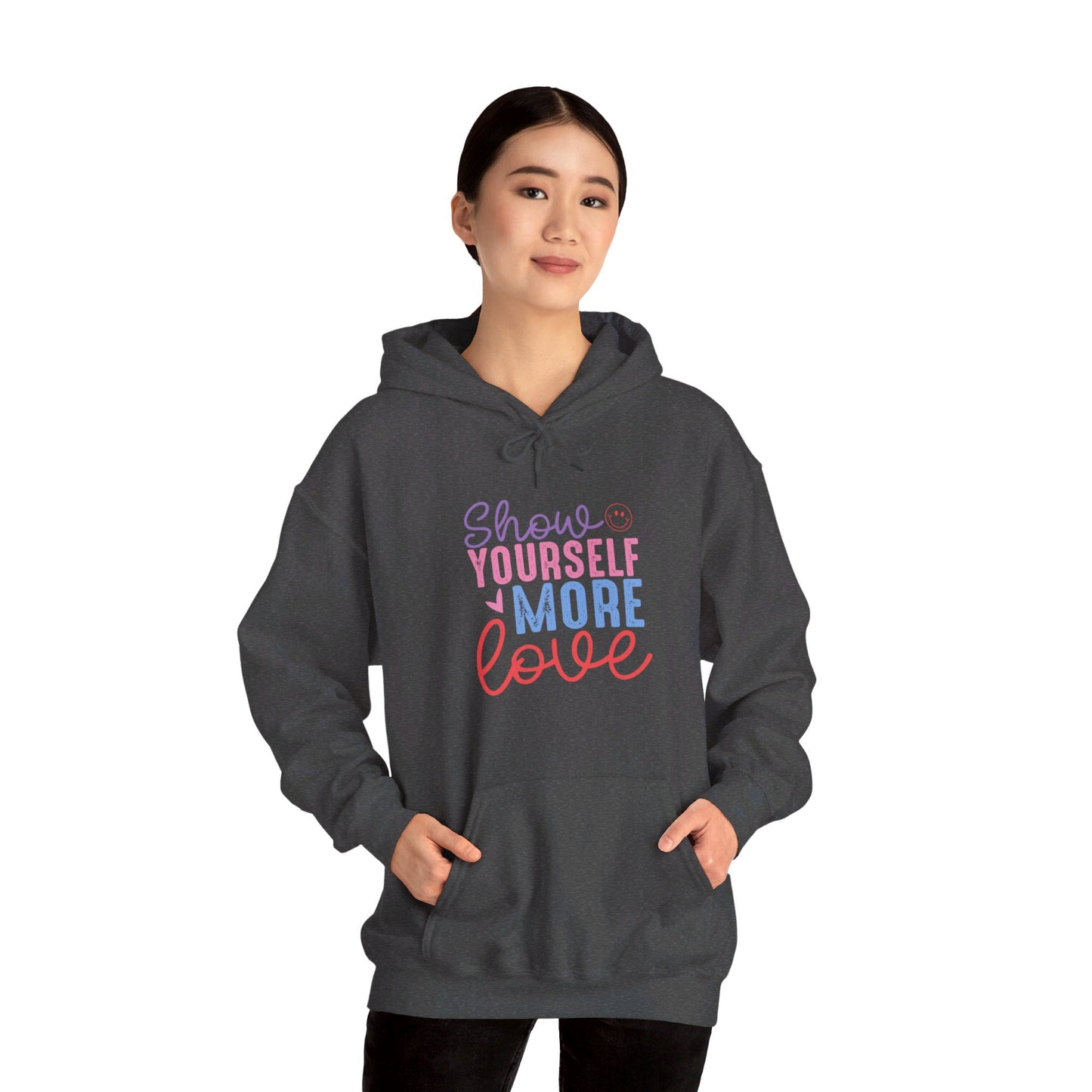 Show Yourself More Love 2 - Hooded Sweatshirt