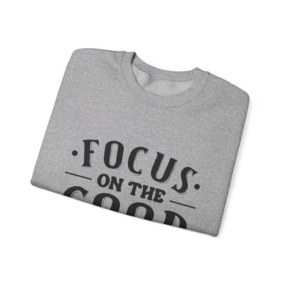Focus On The Good - Crewneck Sweatshirt