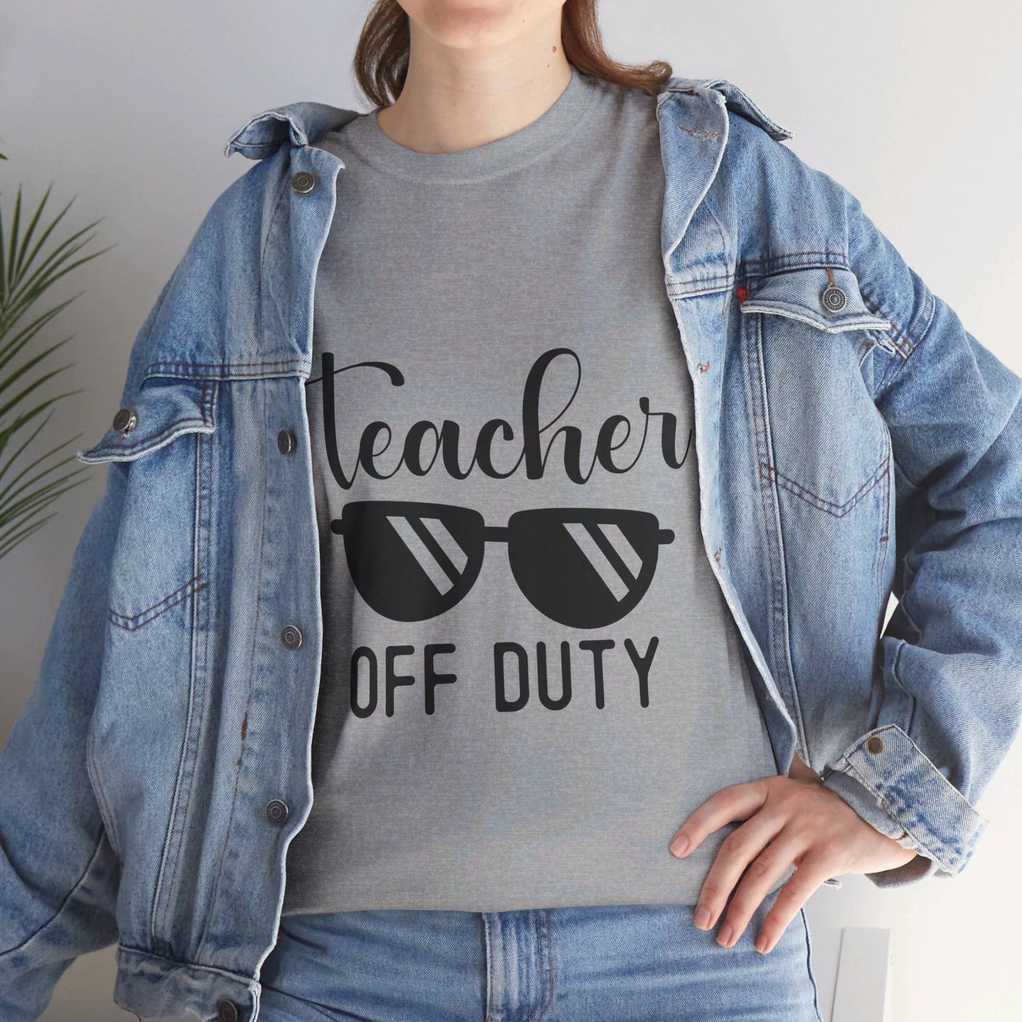 Teacher Off Duty - T-Shirt